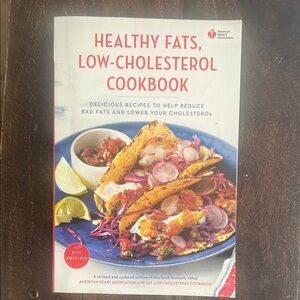 American Heart Association Healthy Fats Cookbook